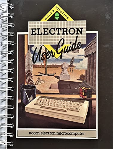 ACORN ELECTRON USER GUIDE: ISSUE NO 2