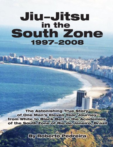 Jiu-Jitsu in the South Zone, 1997-2008 (Brazilian Jiu-Jitsu in Brazil)
