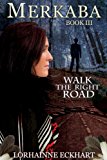 Merkaba (Walk the Right Road, Book 3)