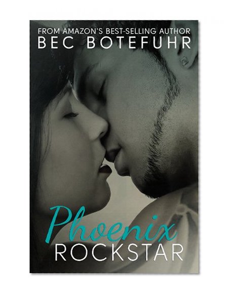 Phoenix Rockstar (Biker Rockstar Series Book 2)