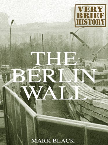 The Berlin Wall: A Very Brief History