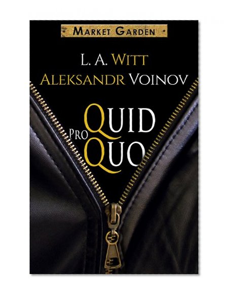 Quid Pro Quo (Market Garden Book 1)