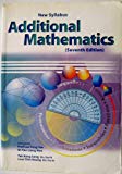 New Syllabus: Additional Mathematics 7th Edition