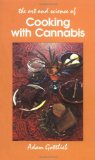 By Adam Gottlieb:Cooking with Cannabis: The Most Effective Methods of Preparing Food and Drink with Marijuana, Hashish, and Hash Oil [PAPERBACK]