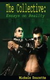 The Collective: Essays On Reality