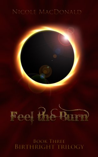 Feel the Burn: An Epic Fantasy Romance (BirthRight Trilogy Book 3)