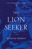 The Lion Seeker: A Novel