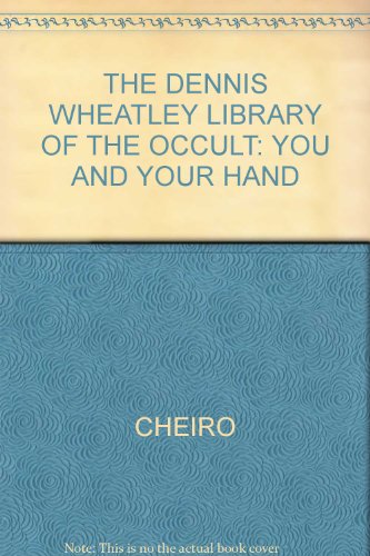 THE DENNIS WHEATLEY LIBRARY OF THE OCCULT: YOU AND YOUR HAND