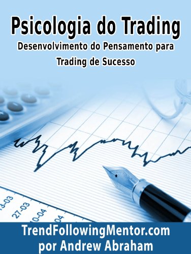 Psicologia Do Trading (Trend Following Mentor) (Portuguese Edition)