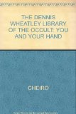 THE DENNIS WHEATLEY LIBRARY OF THE OCCULT: YOU AND YOUR HAND