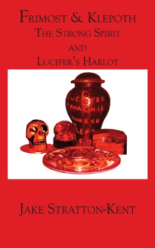 Frimost & Klepoth: The Strong Spirit and Lucifer's Harlot (Guides to the Underworld)