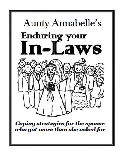 Aunty Annabelle's Enduring your In-Laws