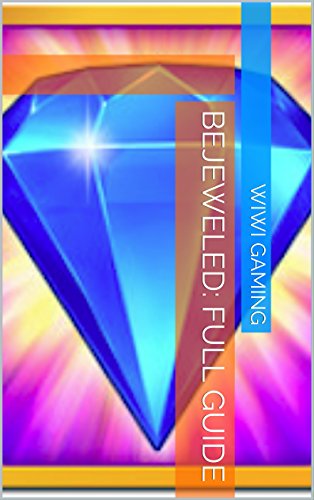 Bejeweled: Full Guide
