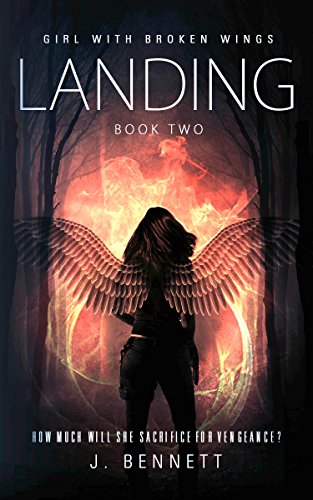 Landing: New Adult Paranormal Adventure (Girl With Broken Wings Book 2)