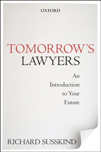 Tomorrow's Lawyers: An Introduction to Your Future