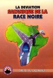 La Deviation Satanique De La Race Noire (French Edition)