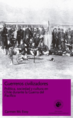 Guerreros Civilizadores (Ediciones UDP) (Spanish Edition)