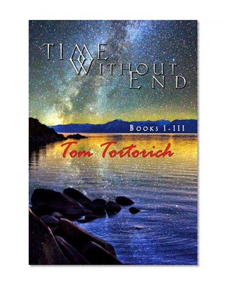 Time Without End (Books I-III)