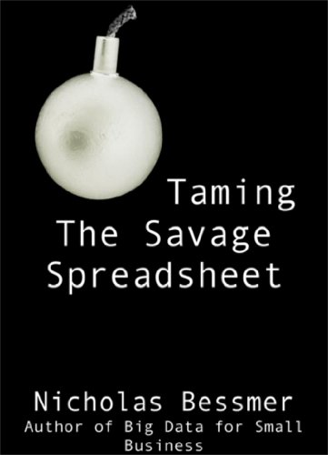Taming The Savage Spreadsheet
