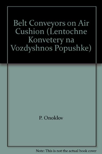 Belt Conveyors on Air Cushion (Lentochne Konvetery na Vozdyshnos Popushke)