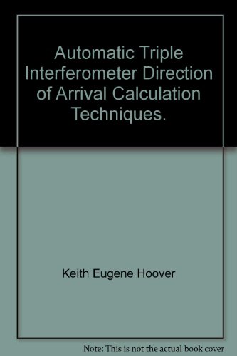 Automatic Triple Interferometer Direction of Arrival Calculation Techniques.
