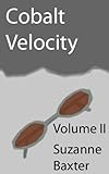 Cobalt Velocity (Cobalt Chronicles Book 2)