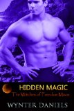 Hidden Magic (The Witches of Freedom Moon Book 1)