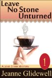 Leave No Stone Unturned (A Lexie Starr Mystery, Book 1)