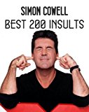 Simon Cowell - 200 best insults and quotes