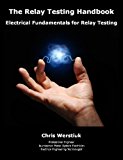 THE RELAY TESTING HANDBOOK #1: Electrical Fundamentals for Relay Testing