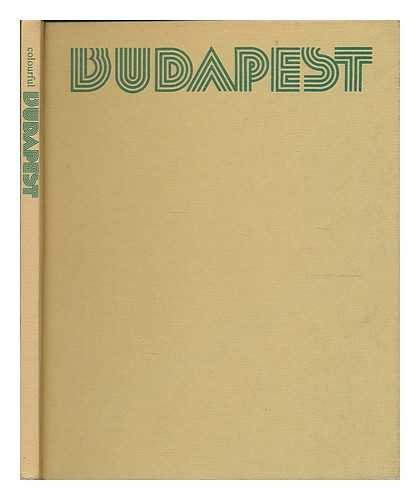Budapest / foreword Klara Feher