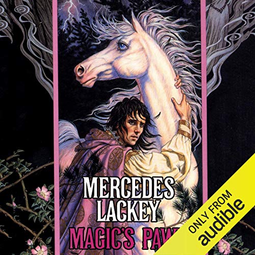 Magic's Pawn: Valdemar: The Last Herald Mage, Book 1
