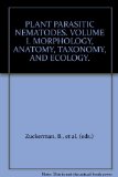 PLANT PARASITIC NEMATODES. VOLUME I. MORPHOLOGY, ANATOMY, TAXONOMY, AND ECOLOGY.