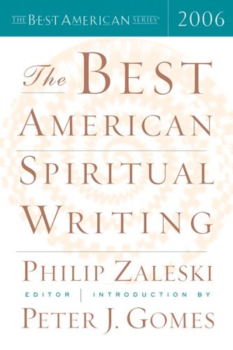 The Best American Spiritual Writing 2006 (The Best American Series)