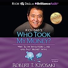 Book Cover Rich Dad's Who Took My Money?: Why Slow Investors Lose and Fast Money Wins!
