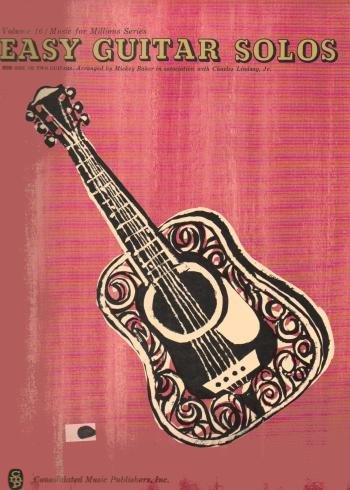Easy Guitar Solos: Music for Millions Vol 16 for 1 or 2 Guitars Arranged By Mickey Baker