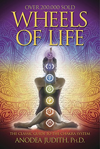 Book Cover Wheels of Life: A User's Guide to the Chakra System (Llewellyn's New Age Series)