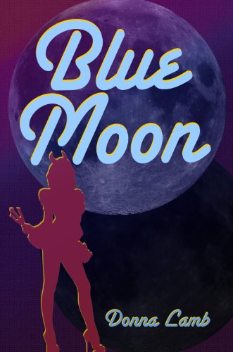 Blue Moon (Strangefellows Day Book 1)