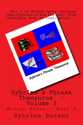 Book Cover Sybrina's Phrase Thesaurus - Volume 2 - Moving Parts - Part 2 (Sybrina's Phrase Theasaurus)