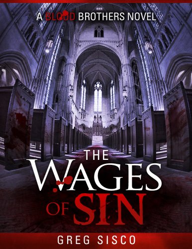The Wages of Sin (Blood Brothers Vampire Series Book 2)