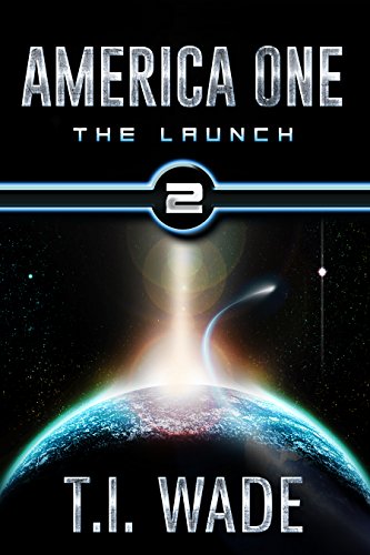 AMERICA ONE - The Launch (Book 2)