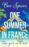One Summer in France: two girls in a tent (a Bev and Carol adventure Book 1)