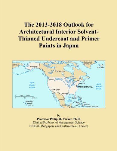 The 2013-2018 Outlook for Architectural Interior Solvent-Thinned Undercoat and Primer Paints in Japan