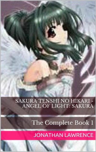 Sakura Tenshi no Hikari - Angel of light: Sakura - Complete
