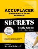 ACCUPLACER Mathematics Exam Secrets Workbook: ACCUPLACER Test Practice Questions & Review for the ACCUPLACER Exam
