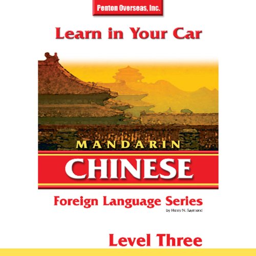 Learn in Your Car: Mandarin Chinese, Level 3