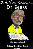 Dr. Seuss. Did You Know? The Children's Educational Quiz Book (The "Did You Know" Series 1)