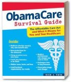 OBAMA CARE SURVIVAL GUIDE {ObamaCare Survival Guide} by Nick Tate (Oct 2, 2012)