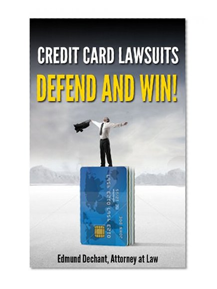 Credit Card Lawsuits - Defend and Win