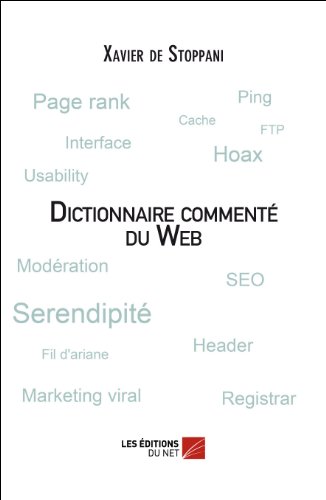 Dictionnaire commentÃ© du Web (French Edition)